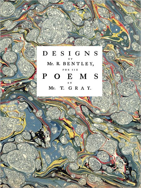 Designs by Mr. Bentley, for Six Poems by Mr. T. Gray
