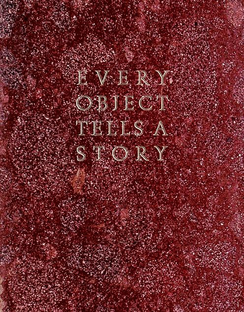 Every Object Tells a Story