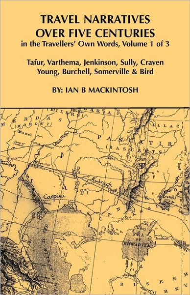 Travel Narratives Over Five Centuries - Volume I