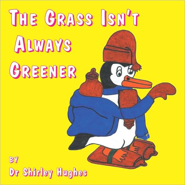 The Grass Isn'T Always Greener