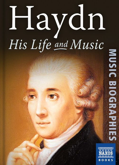 Haydn: His Life & Music