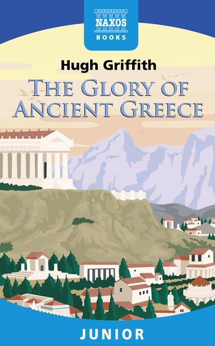 The Glory of Ancient Greece