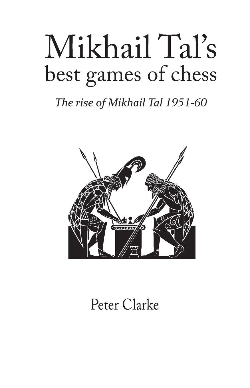 Mikhail Tal's Best Games Of Chess