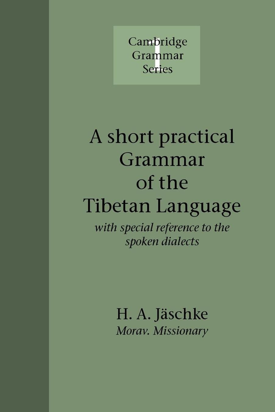 Short Practical Grammar Of The Tibetan Language