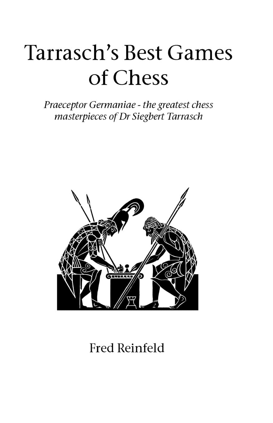Tarrasch's Best Games Of Chess