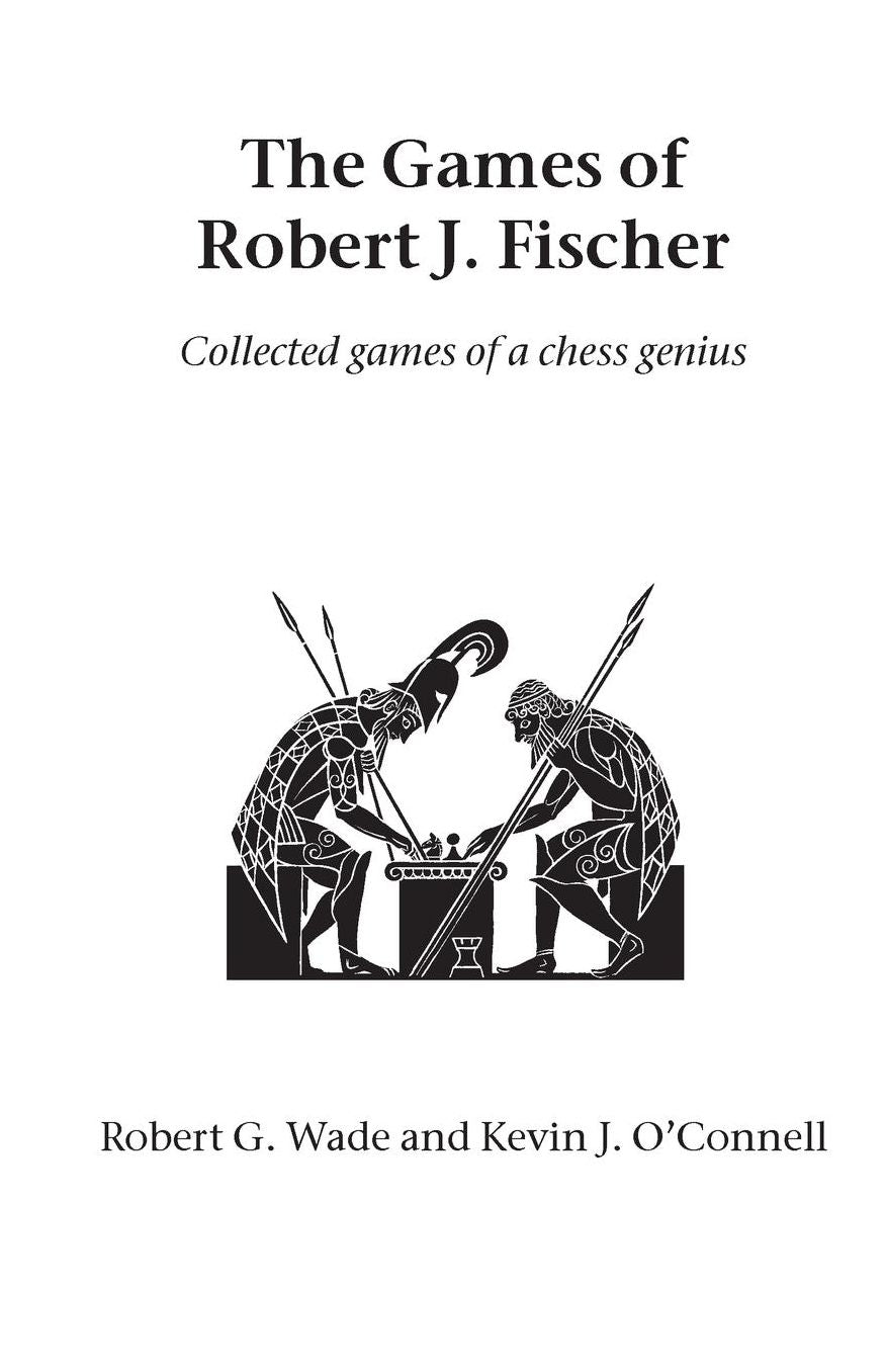 The Games Of Robert J. Fischer
