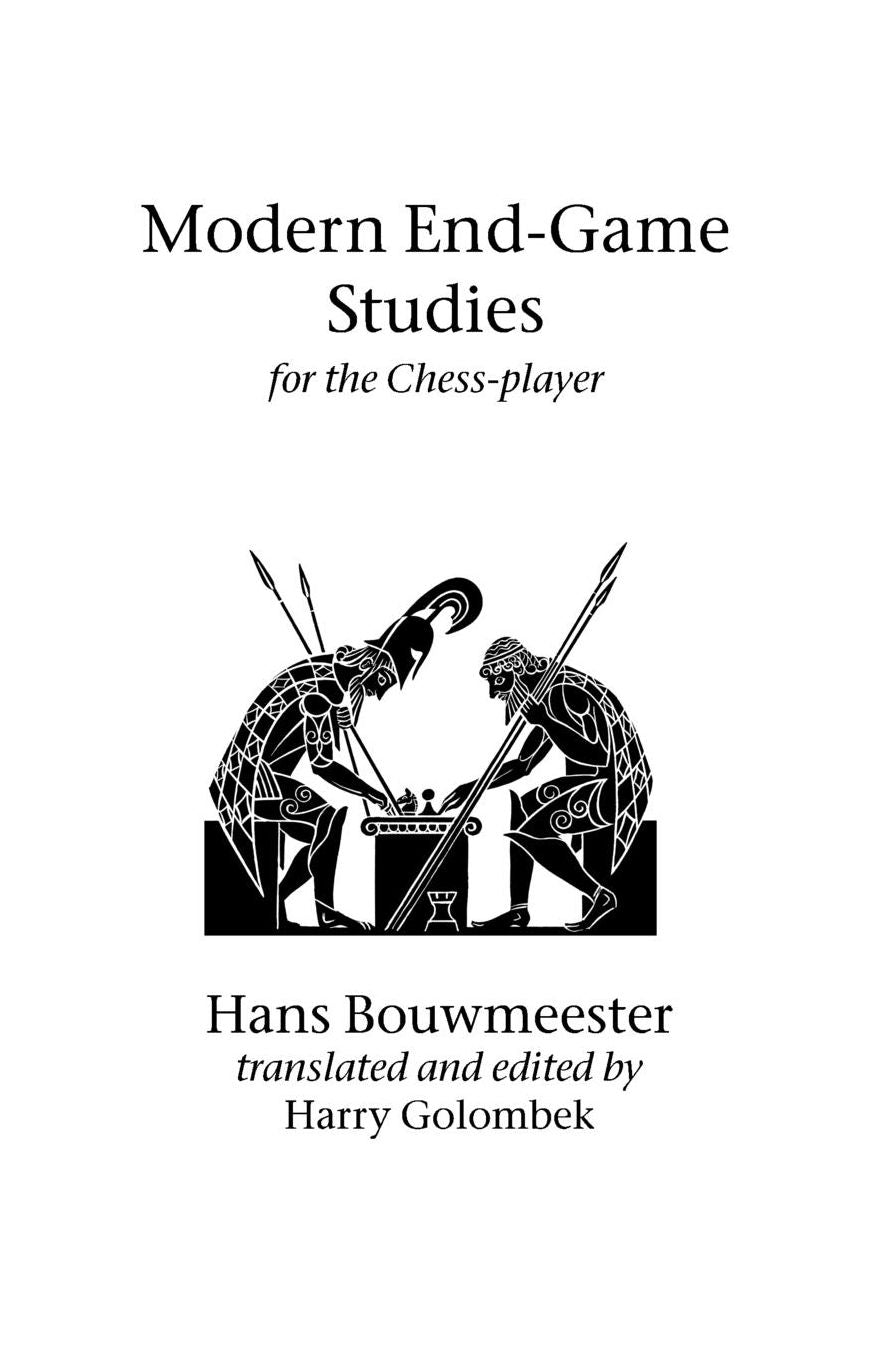 Modern End-Game Studies For The Chess Player