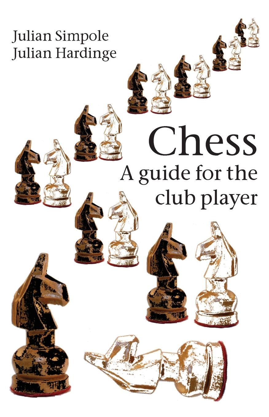 Chess: A guide for the club player