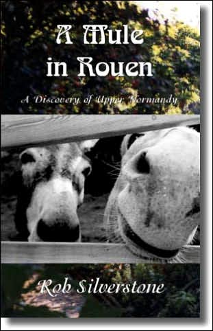 A Mule in Rouen: A Discovery of Upper Normandy