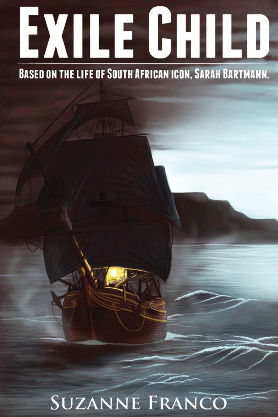 Exile Child: Based on the life of South African icon, Sarah Bartmann
