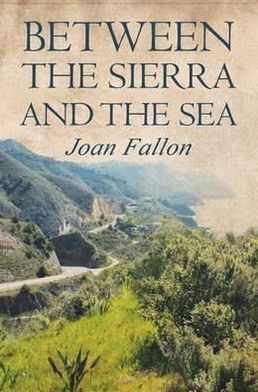 Between the Sierra and the Sea
