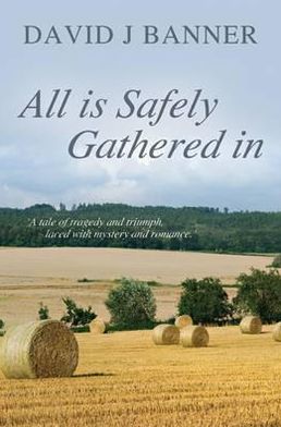 All Is Safely Gathered in