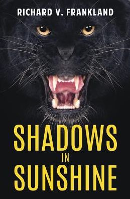 Shadows in Sunshine