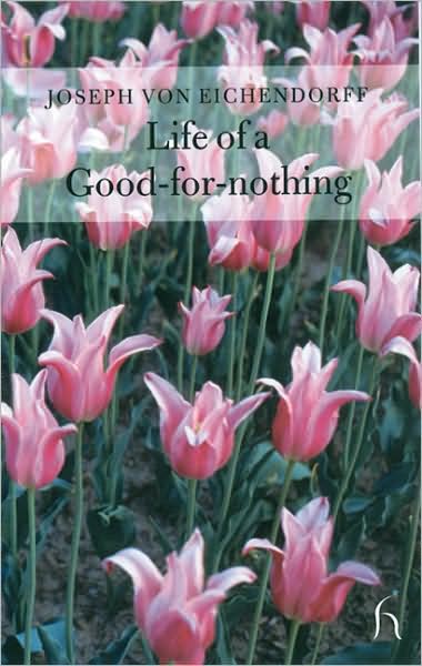 The Life of a Good-for-Nothing