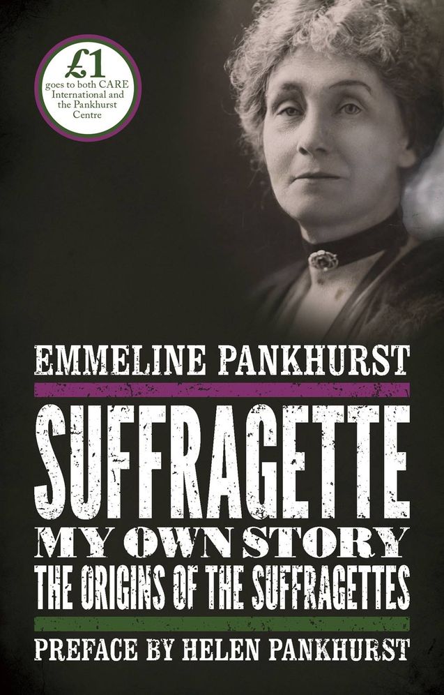 Suffragette: My Own Story: The Origins of the Suffragettes