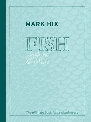 Hix Fish Etc