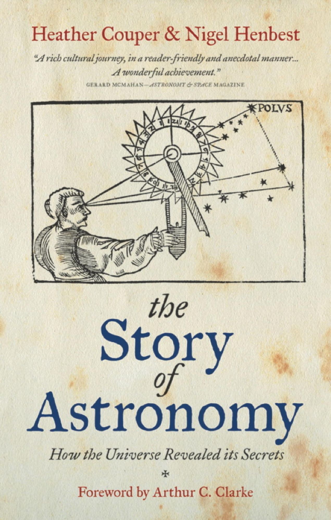 The Story of Astronomy: How the Universe Revealed its Secrets