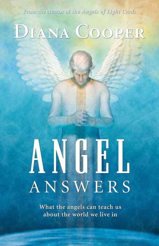 Angel Answers: What the Angels Can Teach Us about the World We Live In
