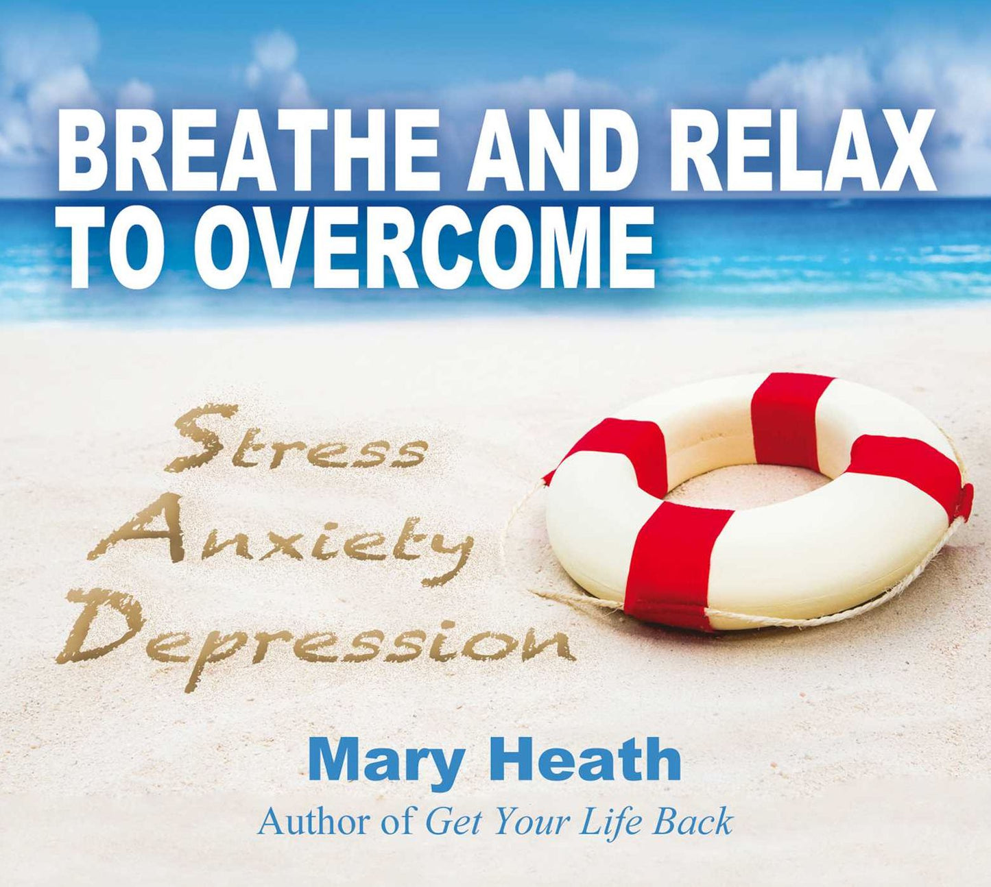 Breathe and Relax to Overcome Stress Anxiety Depression