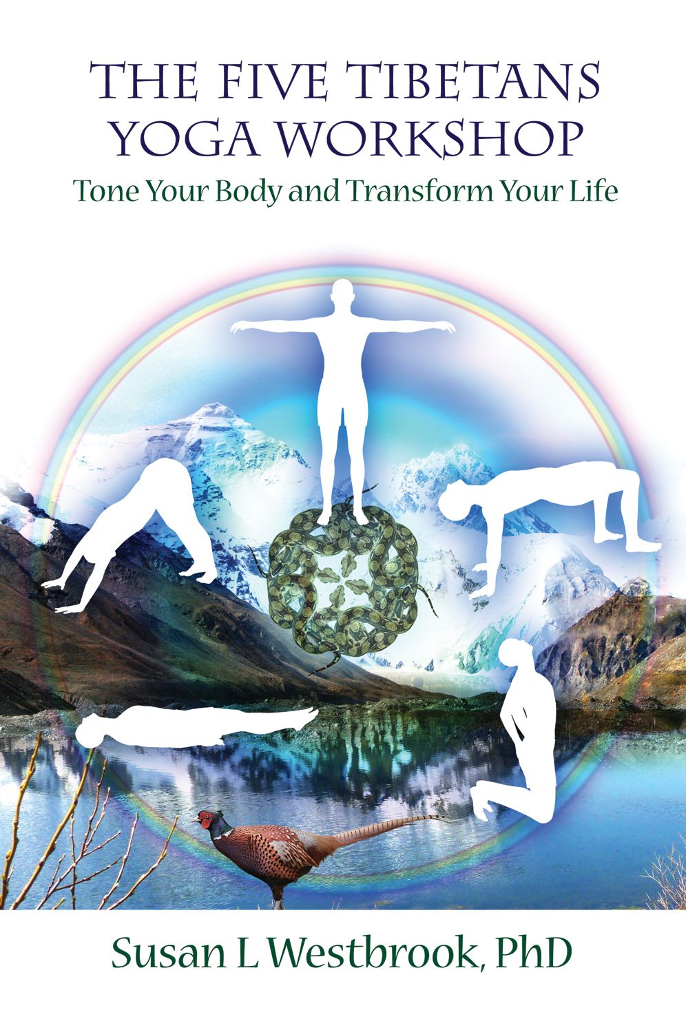 The Five Tibetans Yoga Workshop: Tone Your Body and Transform Your Life