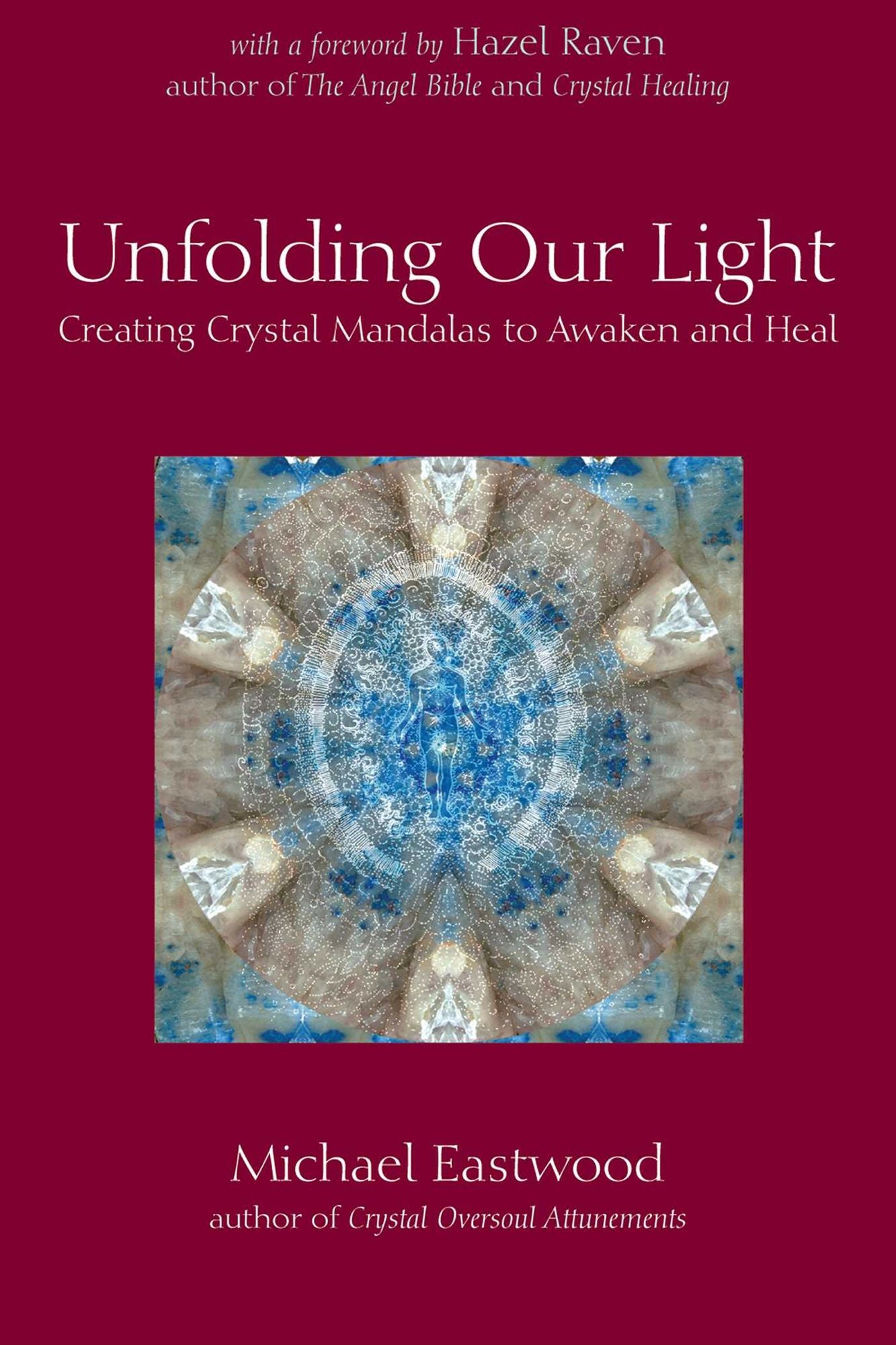 Unfolding our Light: Creating Crystal Mandalas to Awaken and Heal