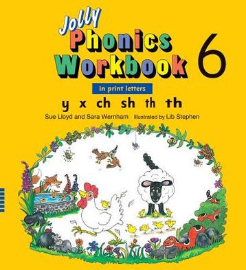 Jolly Phonics Workbook 6 : In Print Letters: Y X Ch Sh Th (soft) Th (Hard)