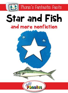 Star and Fish and More Nonfiction: Jolly Phonics Readers