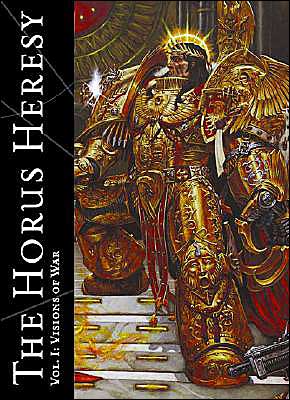 The Horus Heresy Vol I: Visions of War