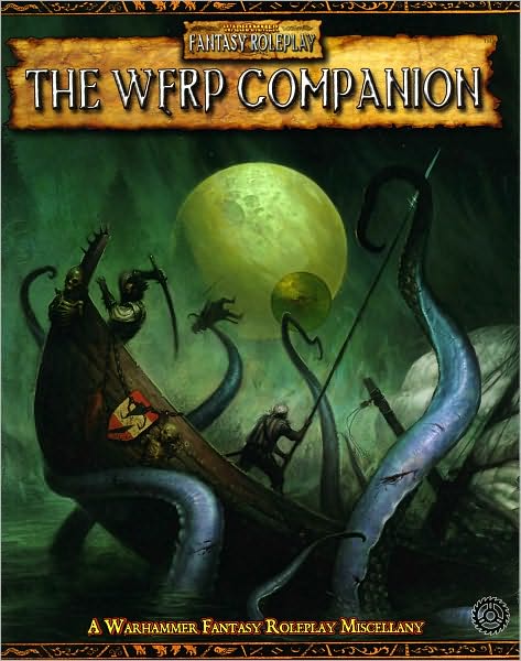 Warhammer RPG: The Warhammer Fantasy Roleplay Companion