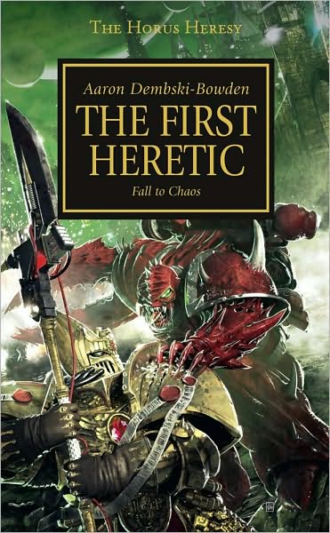 The First Heretic (Horus Heresy Series #14)
