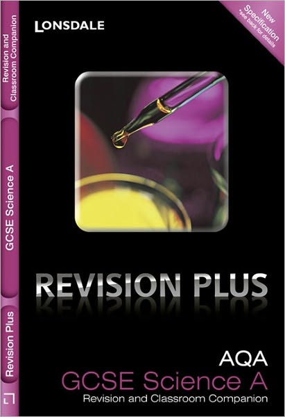 Revision Plus - Aqa Gcse Science A. Revision and Classroom Companion