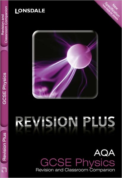 Aqa Gcse Physics: Revision and Classroom Companion