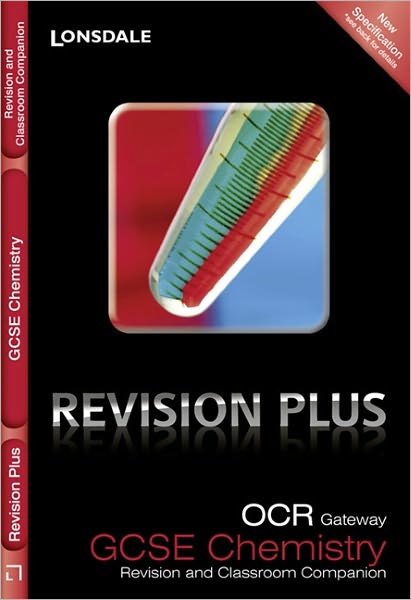 OCR Gateway Gcse Chemistry: Revision and Classroom Companion