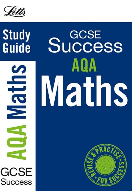 Letts GCSE Successaqa Maths: Study Guide