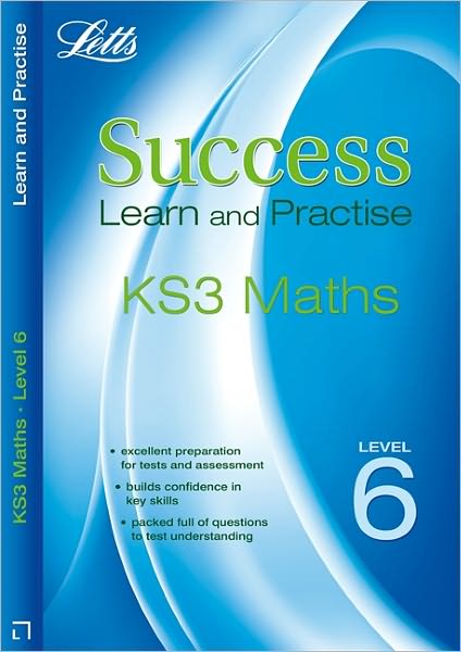 Y7 Maths Success Learn & Practice Level 6: Level 6