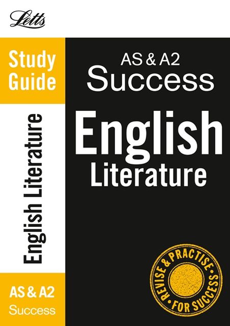 Letts a Level Successas and A2 English Literature: Study Guide