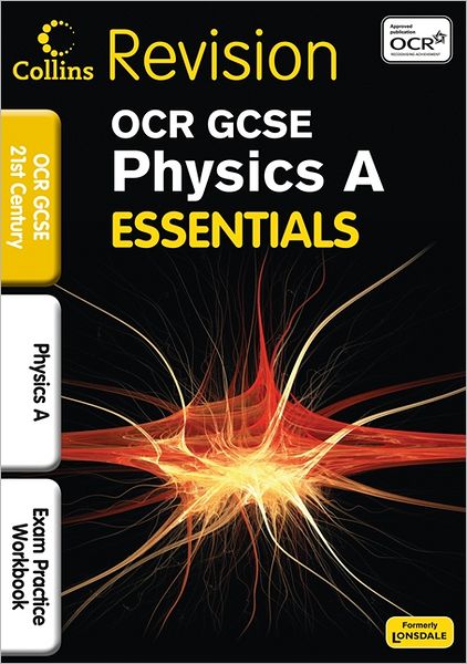 OCR 21st Century Gcse Physics. Exam Practice Workbook