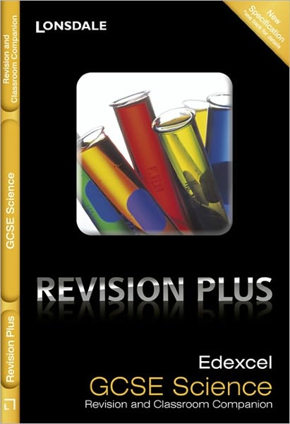 Edexcel Gcse Science: Revision and Classroom Companion. Susan Loxley and Paul Levy