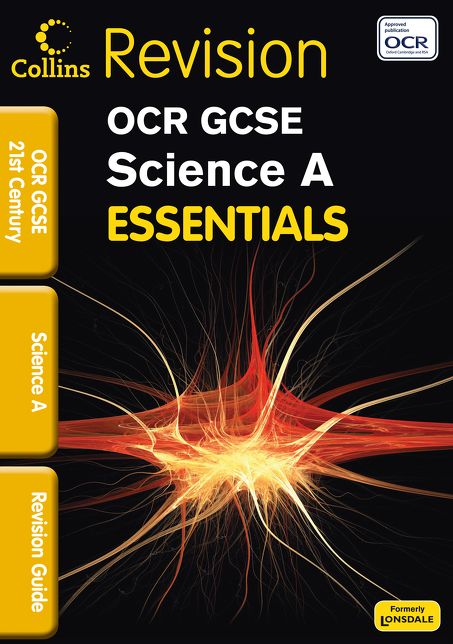 Essentials - OCR 21st Century Gcse Science. Revision Guide