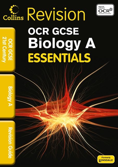 Essentials - OCR 21st Century Gcse Biology. Revision Guide