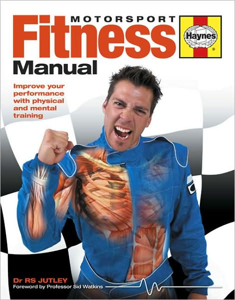 Motorsport Fitness Manual: Improve your performance with physical and mental training