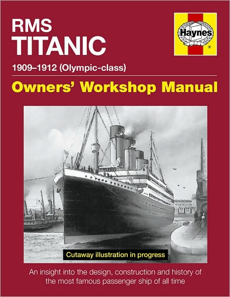 RMS Titanic Manual: 1909-1912 Olympic Class