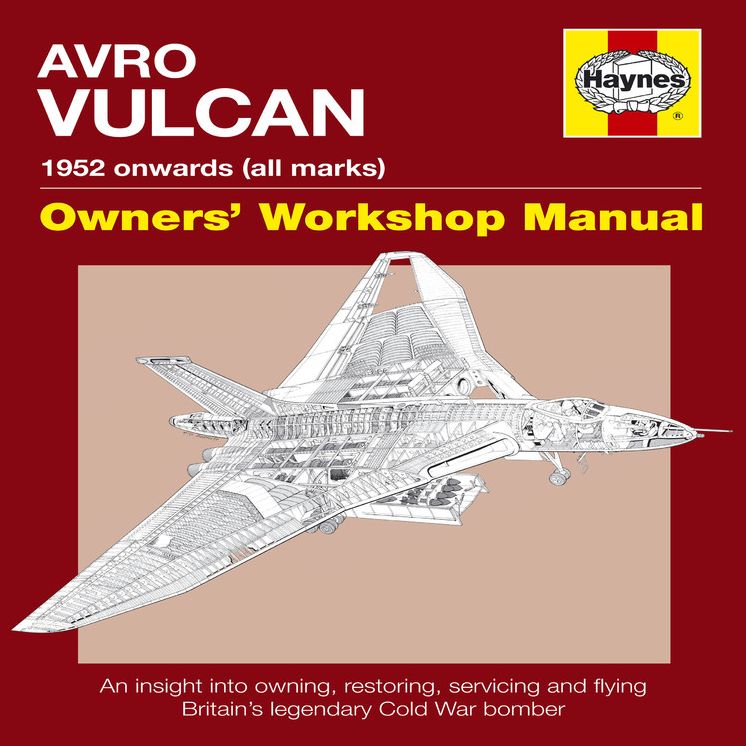 Avro Vulcan Manual: 1952 Onwards (all marks)