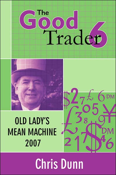Good Trader Vi: Old Lady's Mean Machine 2007
