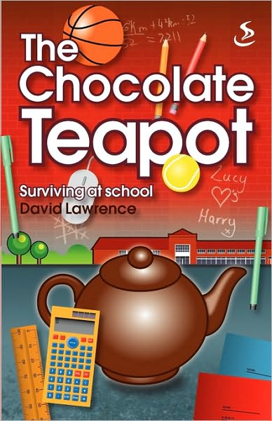 The Chocolate Teapot - Surviving At School
