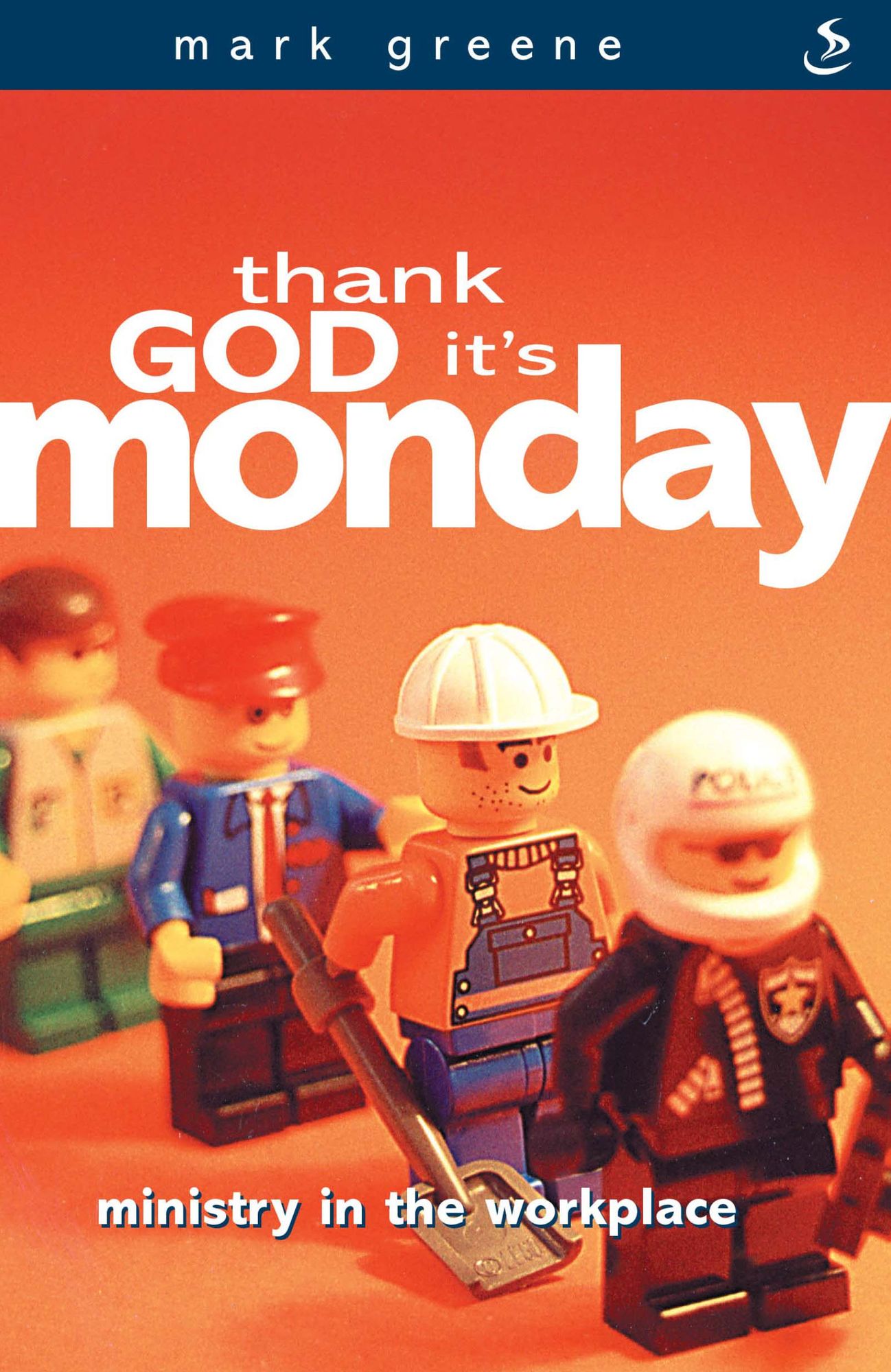 Thank God it's Monday: Ministry in the workplace