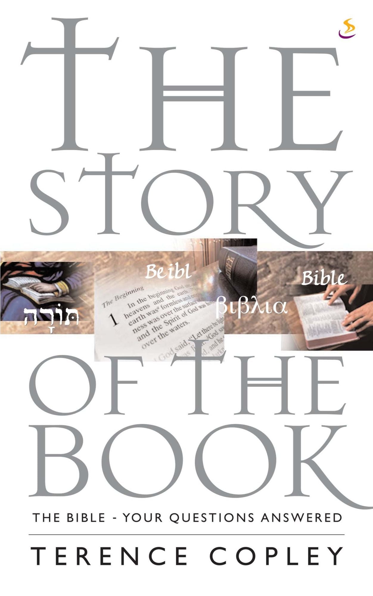 The Story of the Book: The Bible - your questions answered