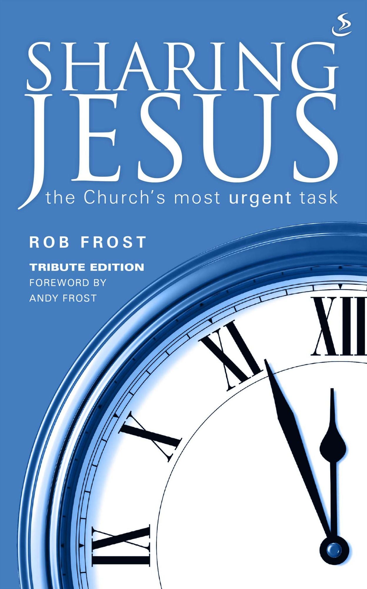Sharing Jesus: The Church's most urgent task