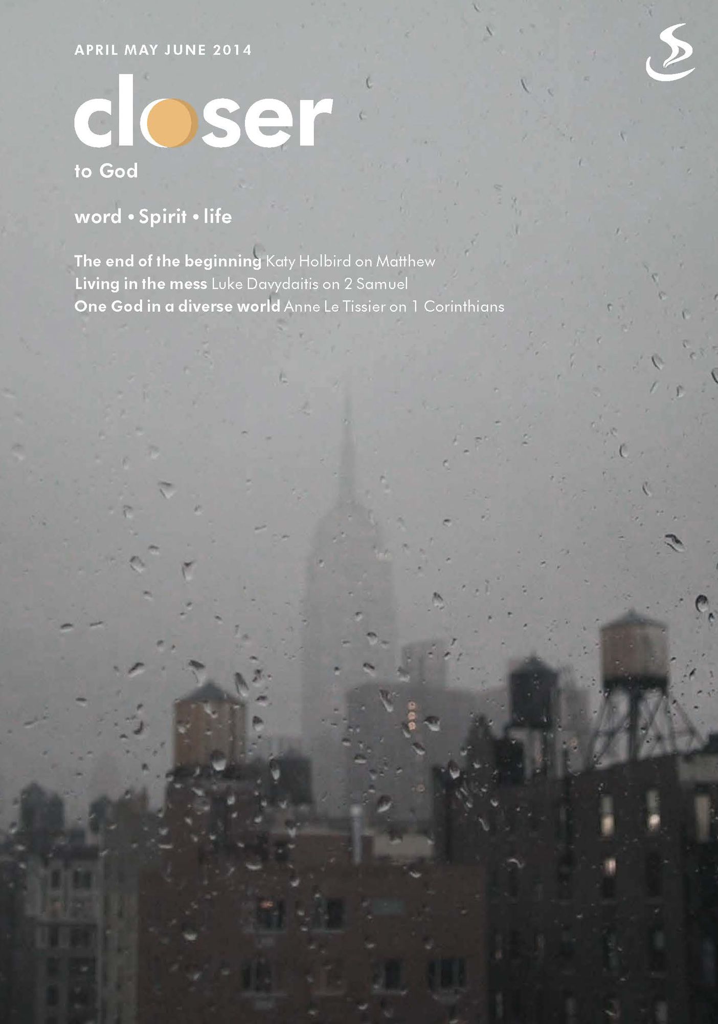 Closer to God: April - June 2014