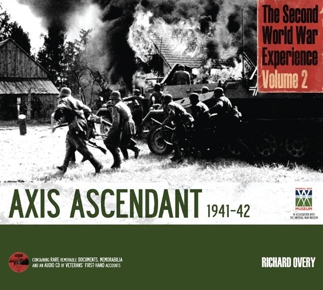 The Second World War Experience Volume 2: Axis Ascendant 1941-42